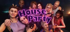 house party 

